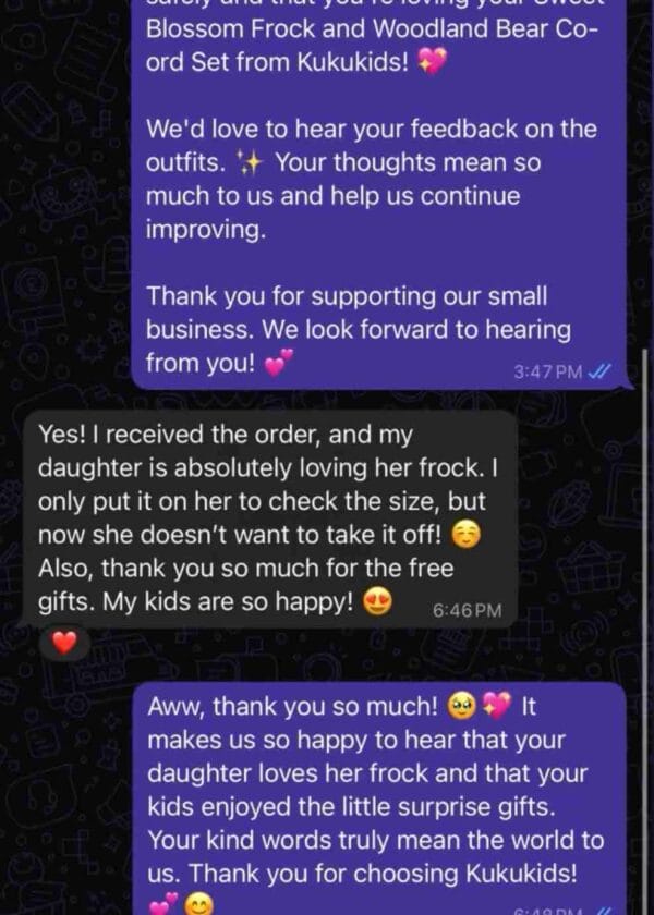 Message from a customer: my daughter is absolutely loving her frock, I only put it on to check the size and now she does not want to take it off, and thank you for the free gifts, my kids are so happy